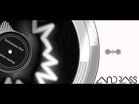 Technotronic flow - Andrass mashup