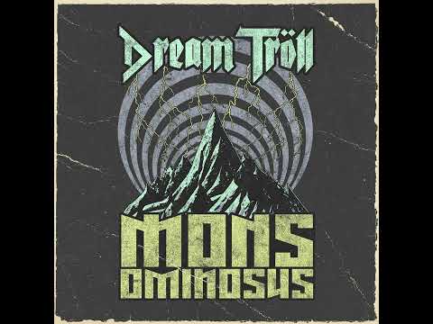 Dream Troll - Mons Ominosus (2023)