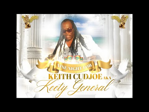 *🕊 Nine Night 🕊* For *Keith Cudjoe aka Keety General*