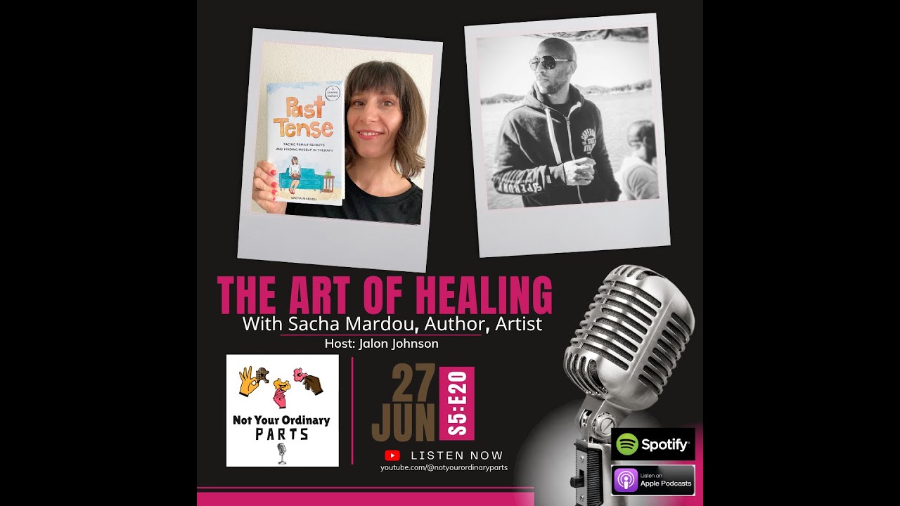 S5 Episode 20: The Art of Healing with Sacha Mardou, Author, Artist