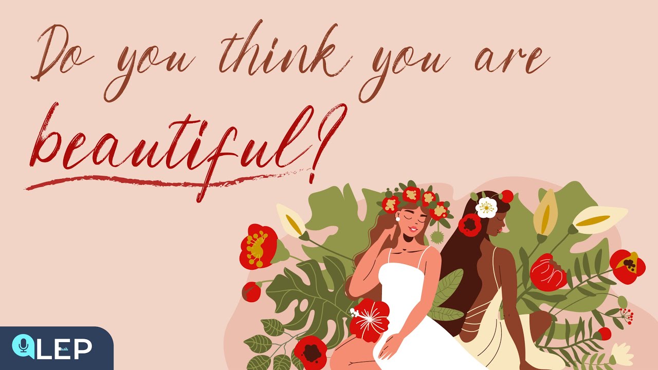 What makes you beautiful? | 💖 Healing podcast | Intermediate