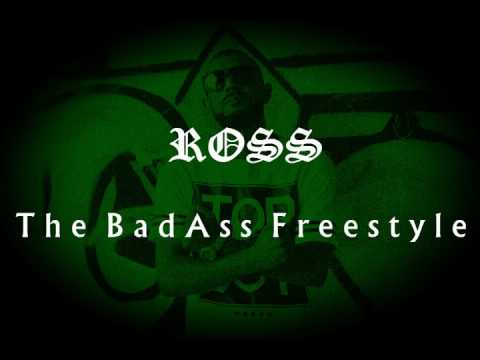 Ross - The BadAss Freestyle