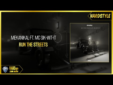 Mekanikal ft. MC Sik-Wit-It - Run the Streets (Original)