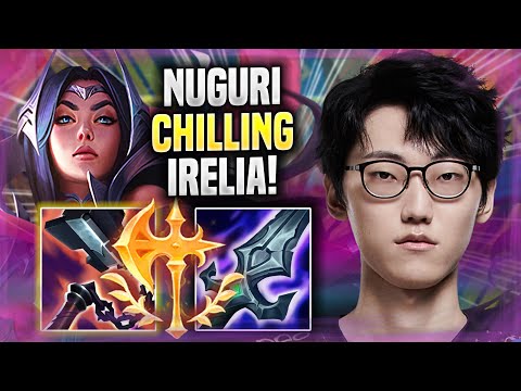 NUGURI CHILLING WITH IRELIA! - Nuguri Plays Irelia TOP vs Jayce! | Season 2022