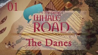 Let's Play The Great Whale Road (The Danes) - Ep.01 - Gameplay Introduction!