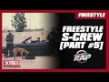 S-Crew freestyle [PART #5]