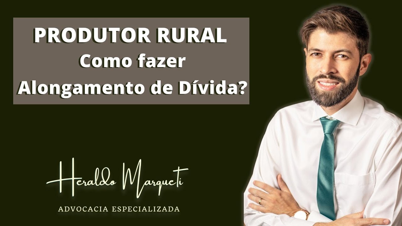 CRÉDITO RURAL: como prorrogar dívida bancária?