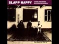 Slapp Happy - Casablanca Moon