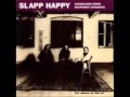 Slapp Happy - Casablanca Moon 