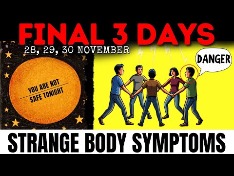 🚨Chosen Ones: You're NOT Safe After Sunset Nov 28-30! Massive Strange Symptoms, Manifest Miracles!