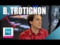 Baptiste Trotignon "Seven" | Archive INA