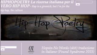 Hopsin-No Words (skit) traduzione in italiano (Pound Syndrome 2015) LINK IN DESCRIZIONE!