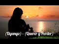 DYANGO - QUERER Y PERDER - (LETRA)