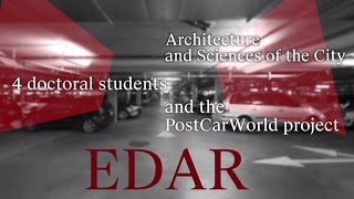 preview picture of video 'PhD Program in Architecture and Sciences of the City, PostCarWorld project'