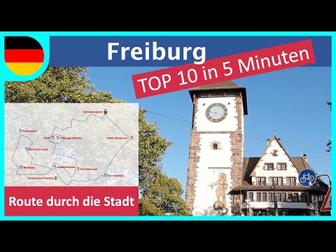 Freiburg - unsere TOP 10 mit Routenplan