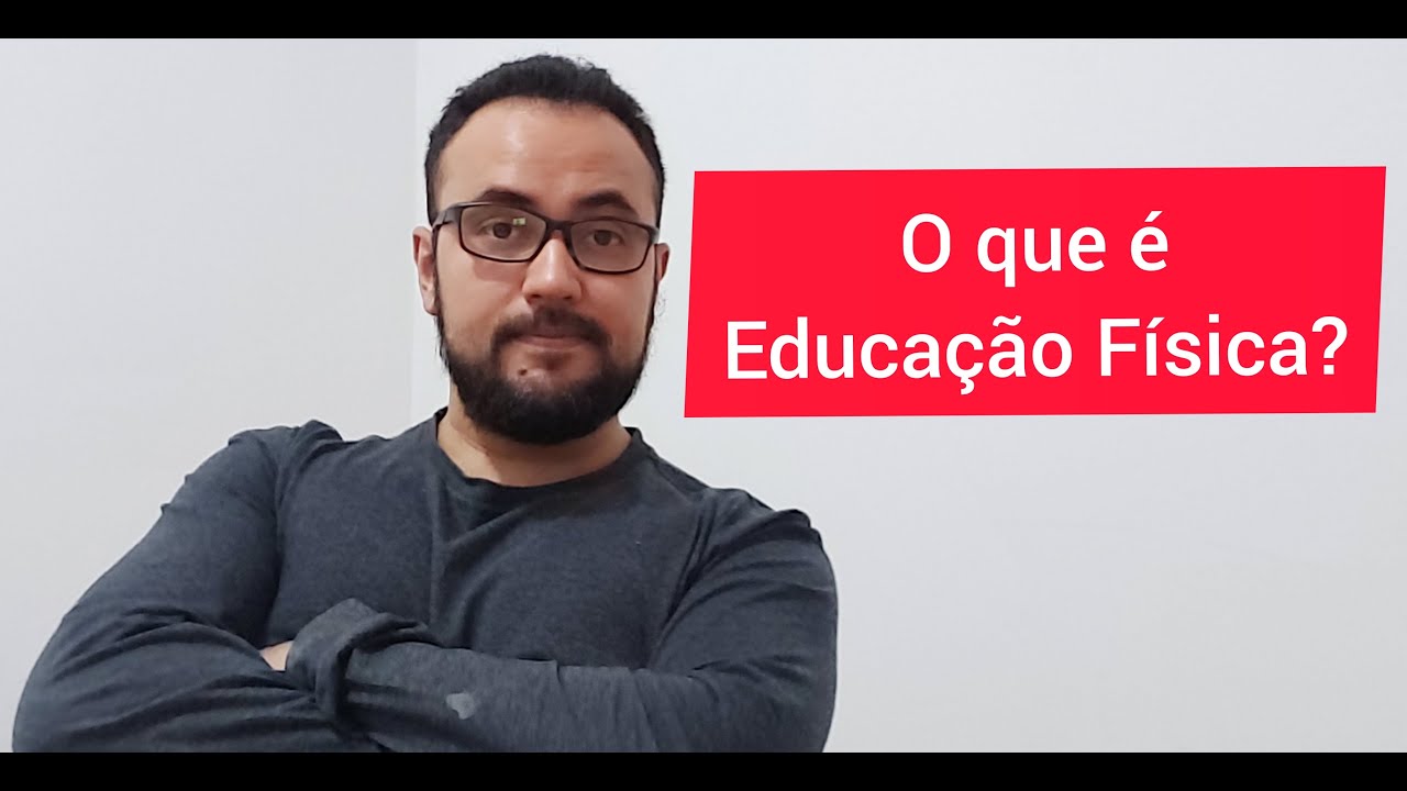 O que é Educação Física
