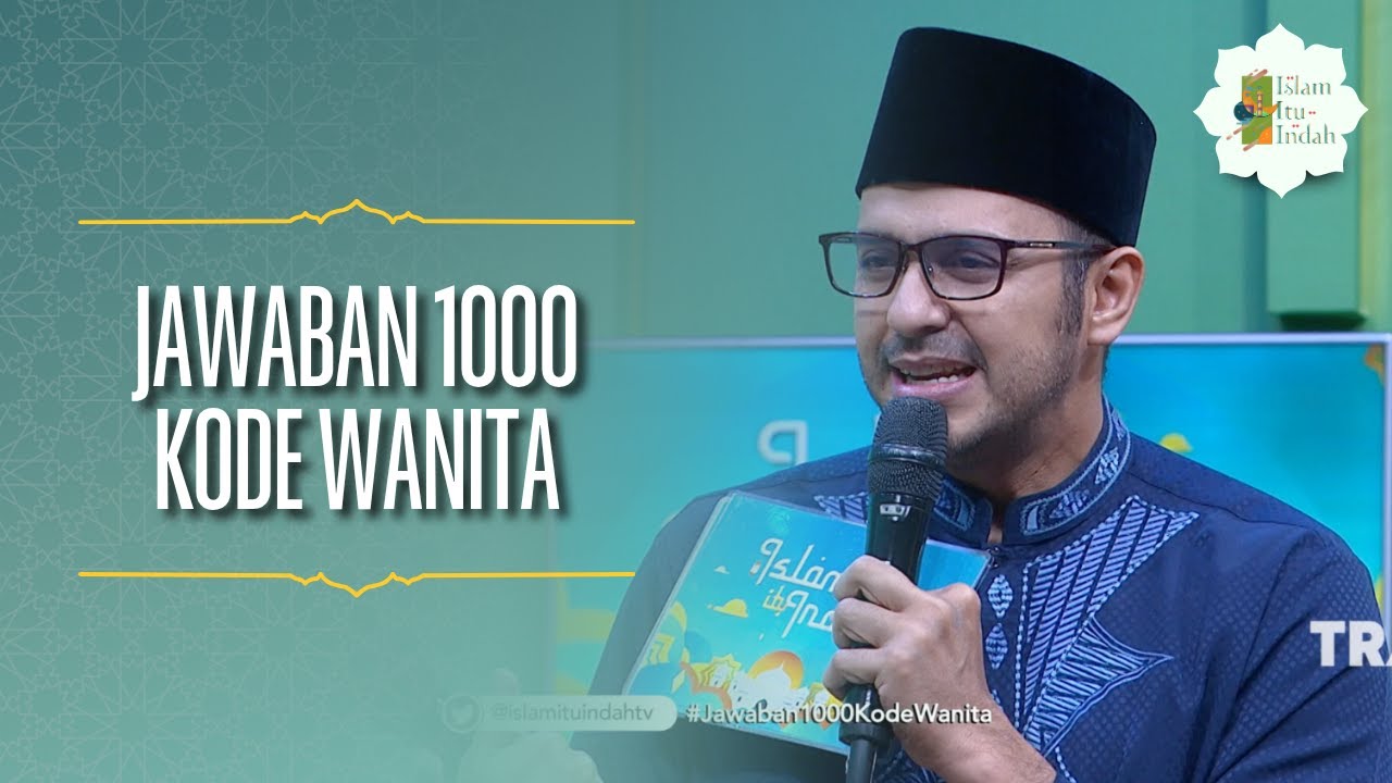 Jawaban 1000 Kode Wanita - ISLAM ITU INDAH (18/05/26) P4