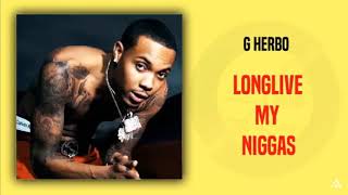 G Herbo - LongLive My Niggas
