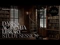 Study at the Dark Academia library 📜 Pomodoro 25/5 🕯️ 2 hrs
