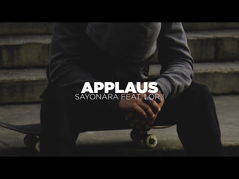 Sayonara feat. Lorii - Applaus (Official Lyric Video) prod. by unbeater