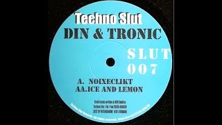 Din & Tronic - Noixeclikt (Techno 1998)
