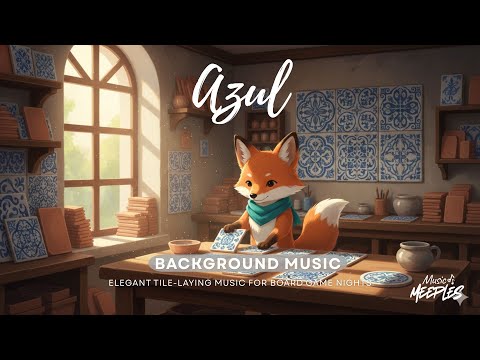 🎨 Azul BGM — Elegant Tile-Laying Music for Board Game Nights | Cozy Mediterranean Ambience