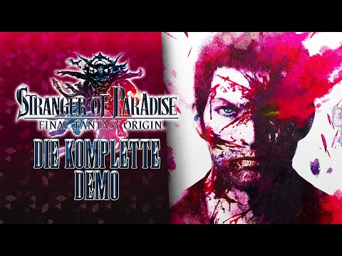 Die KOMPLETTE Demo! 💎 Stranger of Paradise: Final Fantasy Origin Demo
