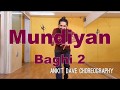 Mundiyan Dance song | Baghi 2 | Tiger Shroff, Disha Patani | Ankit Dave Choreography