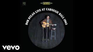 Bob Dylan - Lay Down Your Weary Tune (Live at Carnegie Hall, NY Oct 1963 - Official Audio)