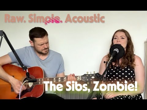 Zombie (Acoustic) Cranberries – The Sibs | Stripped-Back Session