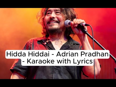 Hidda Hiddai (Karaoke) | Adrian Pradhan | Karaoke with Lyrics
