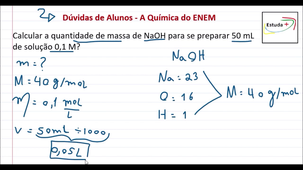 Calcular a quantidade de massa de NaOH para se preparar 50 mL de solução 0,1 M?