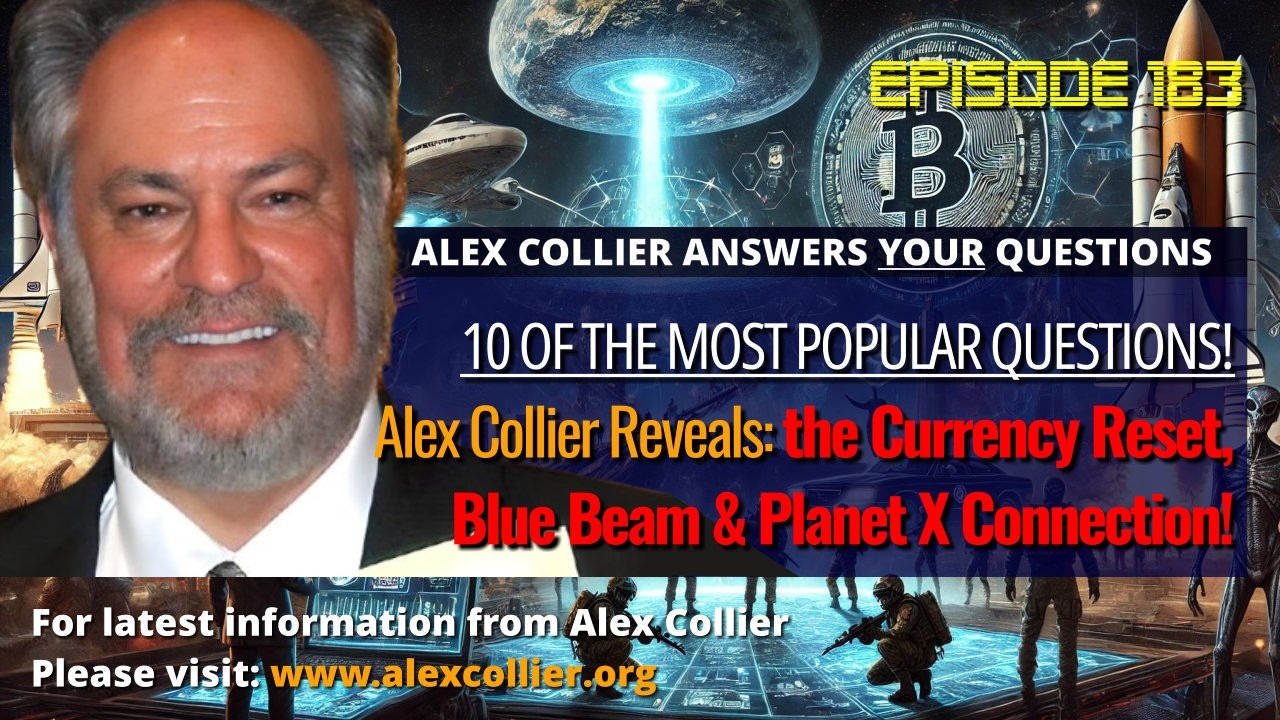 Alex Collier Reveals the Currency Reset, Blue Beam & Planet X Connection!