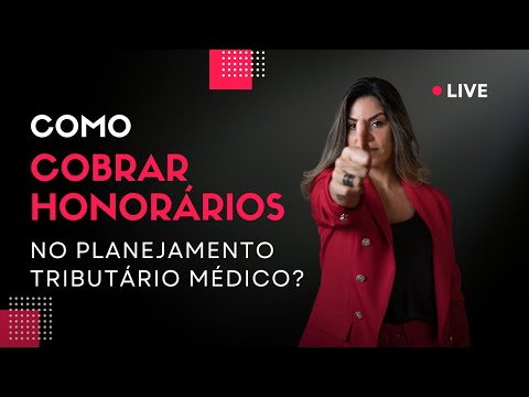 , title : 'COMO COBRAR HONORÁRIOS NO PLANEJAMENTO TRIBUTÁRIO MÉDICO?'