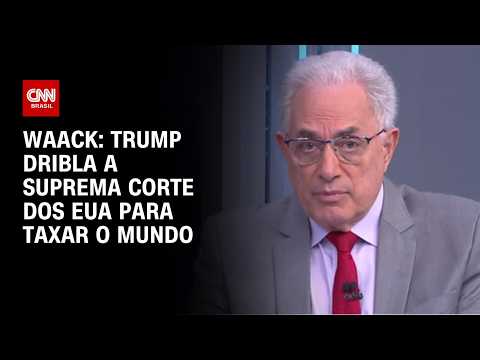 Waack: Trump dribla a Suprema Corte dos EUA para taxar o mundo | WW