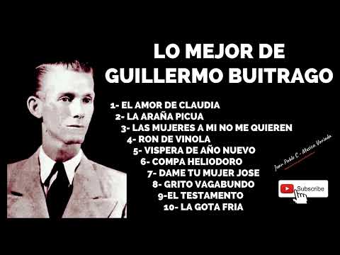 Guillermo Buitrago - 10 De Sus Mas Grandes Exitos Parranderos [Calidad HQ]