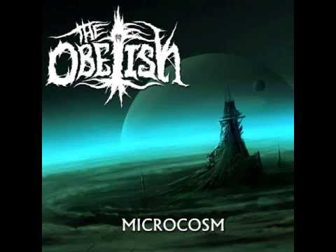 The Obelisk - MICROCOSM [Full EP]