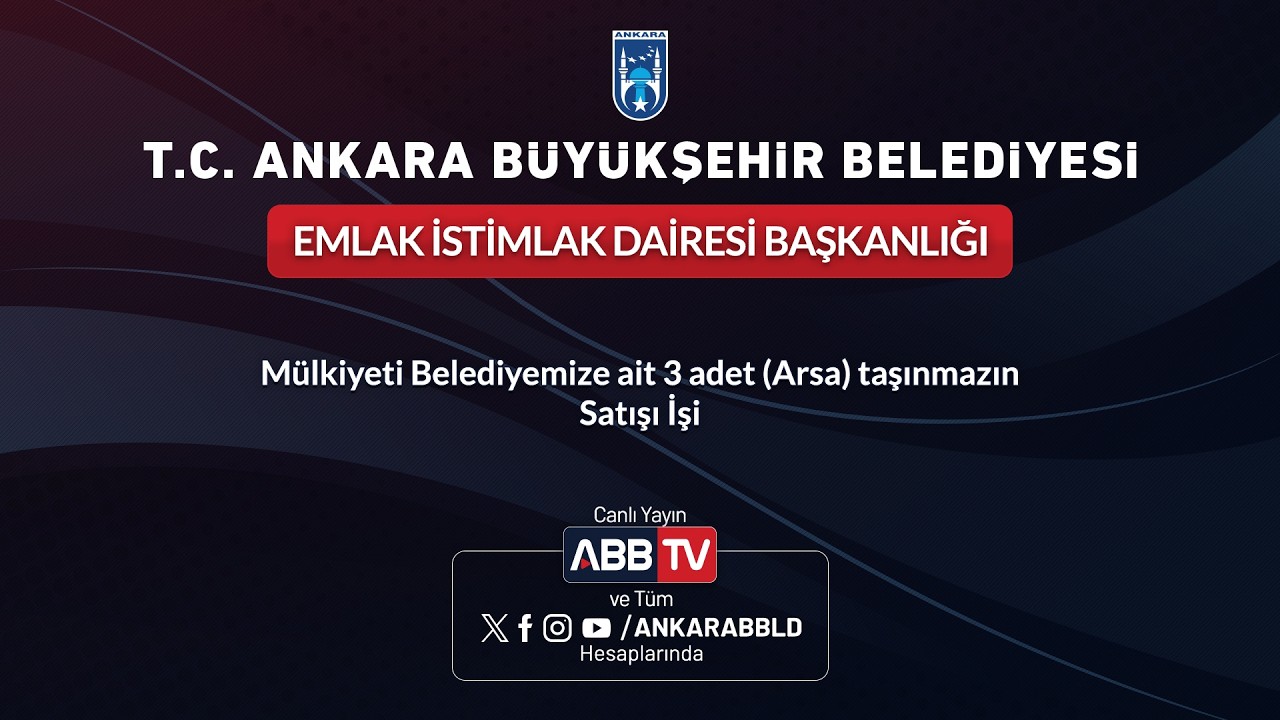 EMLAK VE İSTİMLAK DAİRESİ BAŞKANLIĞI-Mülkiyeti Belediyemize ait 3 adet (Arsa) taşınmazın Satışı İşi
