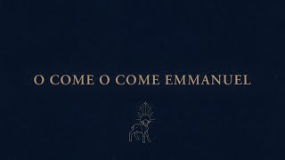 O Come, O Come, Emmanuel