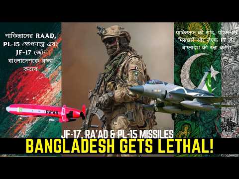 Pakistan to Supply Ra'ad and PL-15 Missiles to Bangladesh for JF-17 Fleet