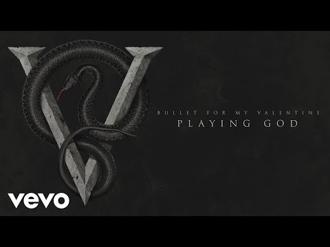 Bullet For My Valentine - Playing God (Audio)