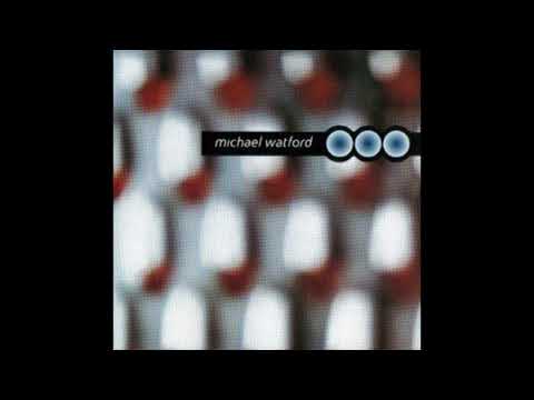 Michael Watford - Michael Watford (Full Album)