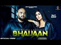 Bhaijaan  -  Janta Toor | New Punjabi Songs 2023 |Brave Brothers & Dilpreet Singh Presents