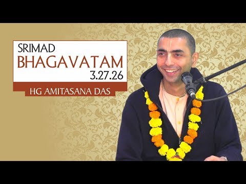 SRIMAD BHAGVATAM LECTURE | SB 3.27.26 | HG Amitasana Das | HKM Mumbai