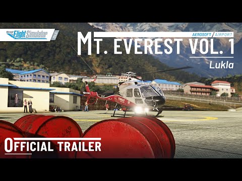 Aerosoft Mt. Everest Airports Vol. 1 - Lukla for MSFS | Official Trailer