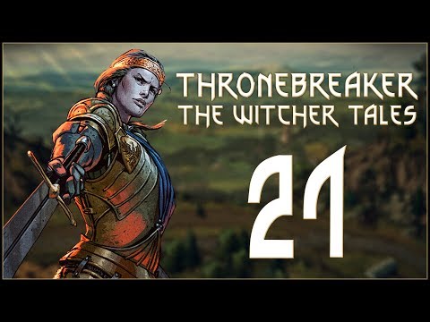 ELDAIN DOWN - Thronebreaker: The Witcher Tales (Bonebreaker) - Ep.21!