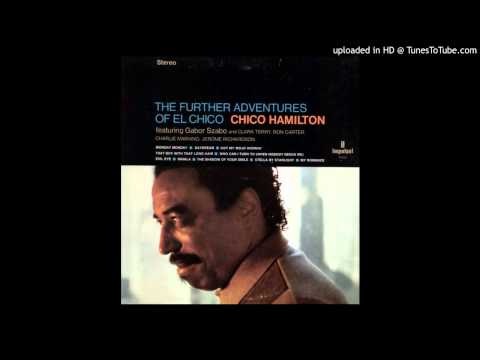 Chico Hamilton - That Boy With That Long Hair