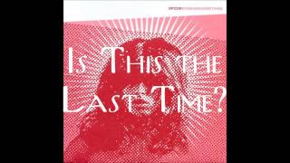 Spoon - Is This the Last Time? (2002)