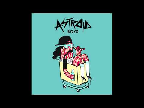 Astroid Boys - Dusted