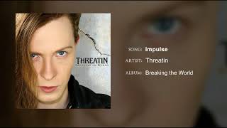 Threatin - Impulse